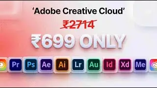 Get Adobe Creative Cloud in Just ₹699 | Full Step-by-Step Tutorial