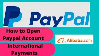 Paypal account kaise banaye international payment karne ke liye| #paypal #paymentonalibabawithpaypal