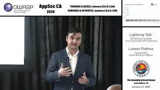 Lightning Talk: DevSecOps enabled micro-perimeter API protection - Lukasz Radosz