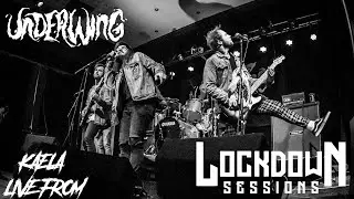 Underwing - Kaela (Live from Lockdown Sessions)