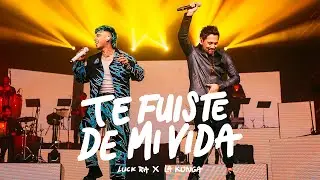 Luck Ra, La Konga - TE FUISTE DE MI VIDA