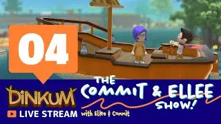 🔴 You miss Dinkum! We've got you! | Commit & Ellee Show | Dinkum LIVE | Ep. 4