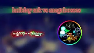 Holiday ark vs megabosses || balanced craftwar overhaul