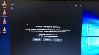 Solved!!  We can’t find your camera Error