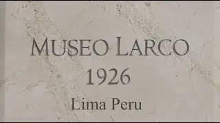 Larco Archaeological Museum.  Lima. Peru.  Археологический музей Ларко. Лима. Перу.