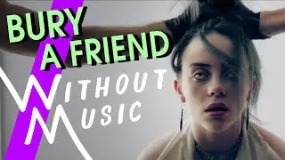 BILLIE EILISH - Bury A Friend (