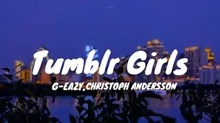 Tumblr Girsl~G eazy Ending parts [slowed] lyrics