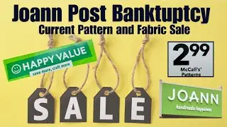 Post Joann Bankruptcy Pattern Sale (How you benefit)