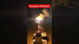 Burning 🔥 Tungsten filament.#trending #diy #viral