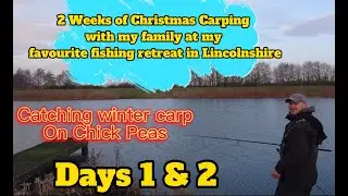 Christmas Carping with my Family at Rural Roosts (2 weeks of daily videos)🎄🎄Days 1 & 2🎄🎄😀😀🤫🥶🥶