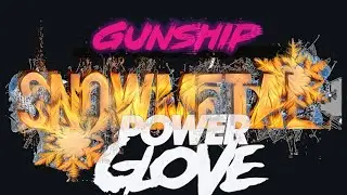 GUNSHIP x Power Glove - GHOST (SnowMetal's Immortal Fixation) Akai Force Remix