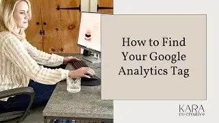 Where to Find Your Existing Google Analytics Tag
