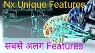 NX Unique Features Nx new features Kuch Hat ke new Nx ke ander Jo Alag Feature hai New Commands
