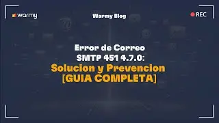 Error de Correo SMTP 451 4.7.0: Solución y Prevención [GUÍA COMPLETA]
