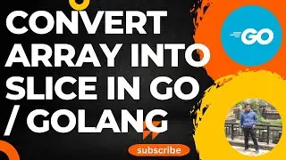 Golang | convert array into slice in Go / Golang