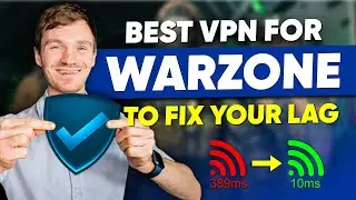 Best VPN for Warzone: Fix Your Lag Issue During Match