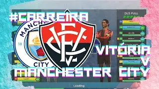 DLS FULL v MANCHESTER CITY DLS 20 CARREIRA #29