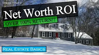 Net worth ROI & real estate explained!
