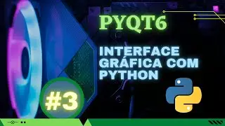 Curso de interface gráfica com PyQt6 #3 - Botão e Label