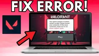 How To Fix Your Game Requires A System Restart To play valorant