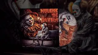 8 - Muleke de Favela Feat.Maikon Bond