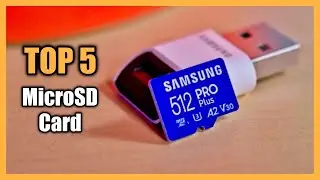 Top 5 Best MicroSD Card 2023 - For Smartphone, Drone, Action Cam, Consoles & More!