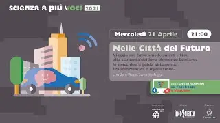 Scienza a Più Voci - Nelle Città del Futuro