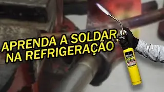 TREINAMENTO DE SOLDA REFRIGERAÇÃO (APRENDA EM CASA)