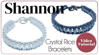 Shannon Crystal Rice Bracelet Tutorial