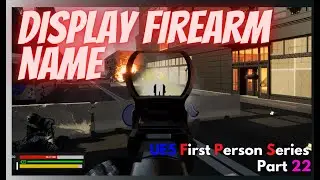 Unreal Engine 5 - Displaying Weapon Names on screen - FPS Part 23