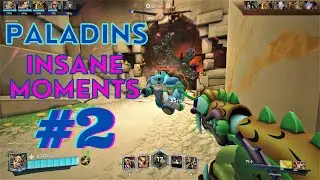 Paladins Insane Moments #2