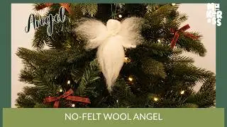 No-Felt Wool Angel | Needle Felting Tutorial