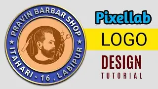 BARBAR SHOP LOGO DESIGN || Pixellab Logo Design || Pixellab Editing Tutorial || Logo Kaise Banaye