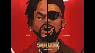 Fameye x Patoranking - Sober (Soo Bad)