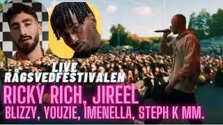 LIVE RÅGSVEDFESTIVALEN (MED - RICKY RICH, JIREEL, BLIZZY, YOUZIE, STEPH K, IBBE, NICO-FLOW MM.)