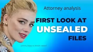 First LOOK at the New Documents in Johnny Depp v.  Amber Heard - The Unsealed Files.