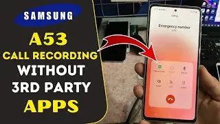 How to Enable Auto Call Recording on Samsung Galaxy A53 5G | Only GSM