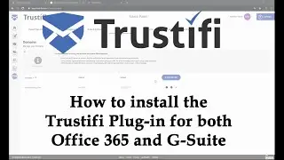 How to install the Trustifi plug-in for Office 365 and Gmail