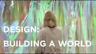 78. Design: Building A World