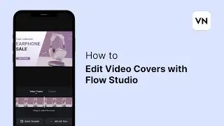 How to Edit Video Covers with Flow Studio