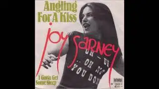 Joy Sarney - Angling For A Kiss (1979)