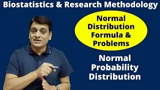 Part 5: Normal Distribution | Formula & Numerical Problems | Biostatistics & Research Methodology
