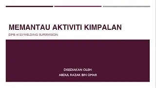 DM4123 Memantau Aktiviti Kimpalan (Minggu 1) 1/2