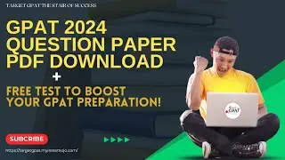 GPAT 2024 Question Paper PDF Download + Free Test to Boost Your GPAT Preparation!