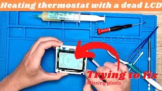 Trying to fix a heating thermostat with a dead LCD - Missing pixels