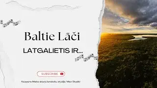 Baltie Lāči - Latgalietis ir...