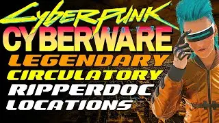 Legendary Cyberware Locations & Buy Requirements Cyberpunk 2077