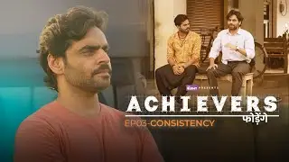 Achievers - Episode 3 | Ft. @SatishRay1 Shubham Yadav & @HAKKUSINGARIYA | The BLUNT