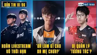 BẢN TIN LMHT 10/06: T1 HOÃN STREAM VÔ THỜI HẠN - FROGGY PHÁT NGÔN TRANH CÃI