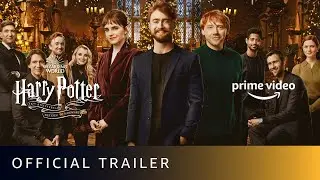 Harry Potter 20th Anniversary: Return to Hogwarts - Official Trailer | Amazon Prime Video